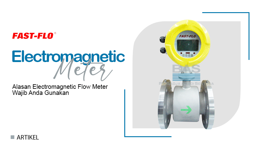 Alasan Electromagnetic Flow Meter Wajib Anda Gunakan